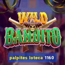 palpites loteca 1160